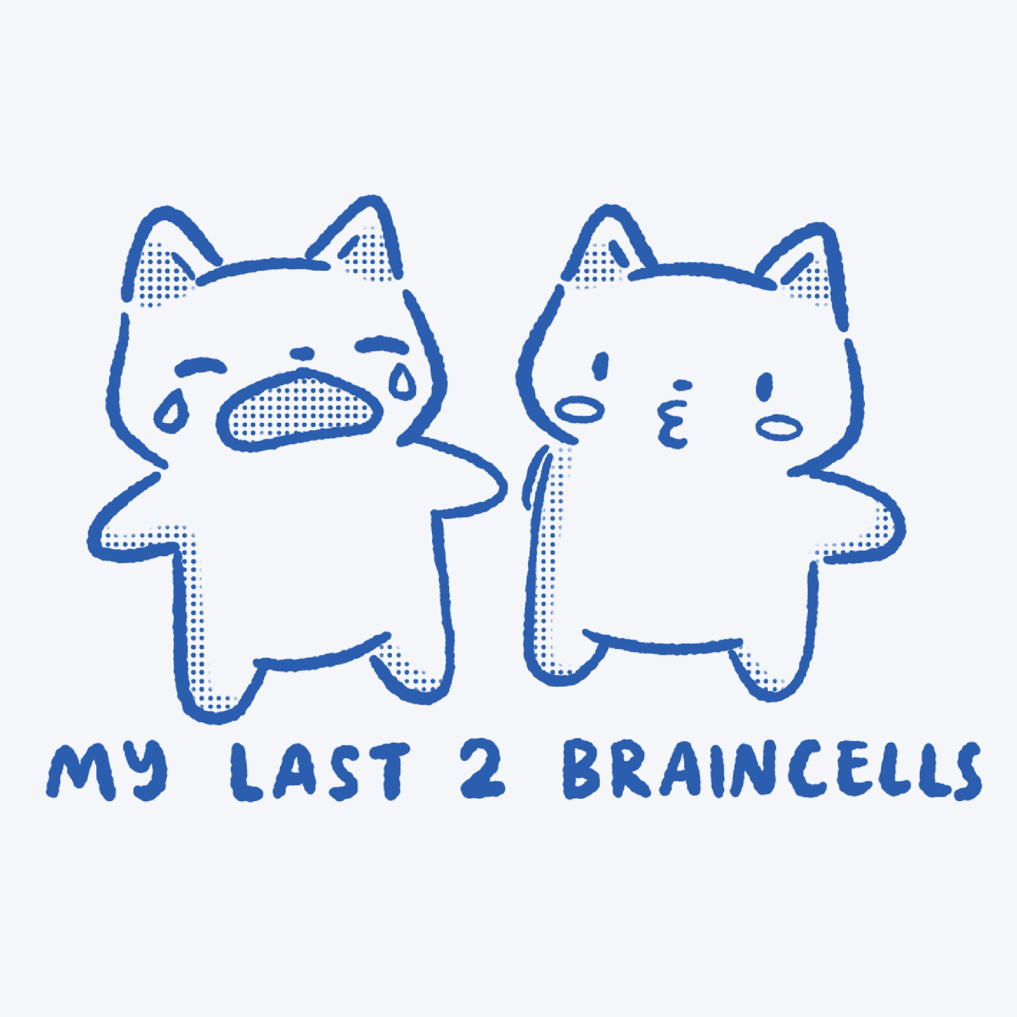 Last 2 Brain Cells