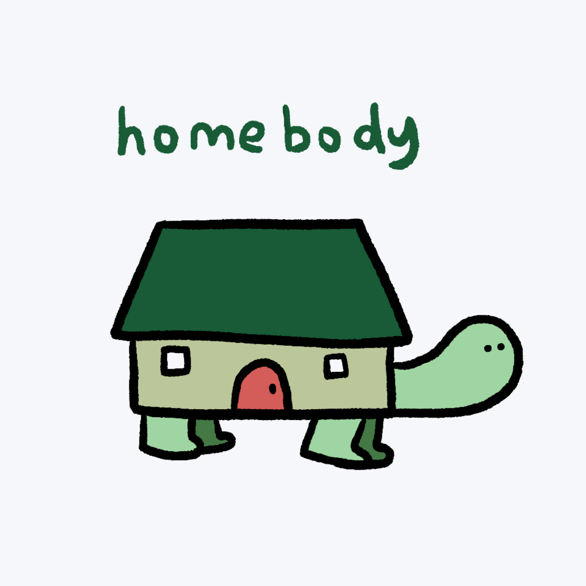 Homebody
