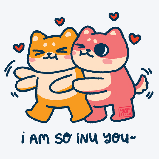 I Am So Inu You