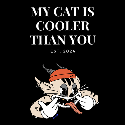 My Cat Is Cooler Than You